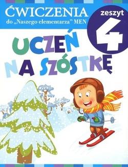 UCZEŃ NA SZÓSTKĘ.ĆWICZENIA DO NASZEGO ELEMENTARZA
