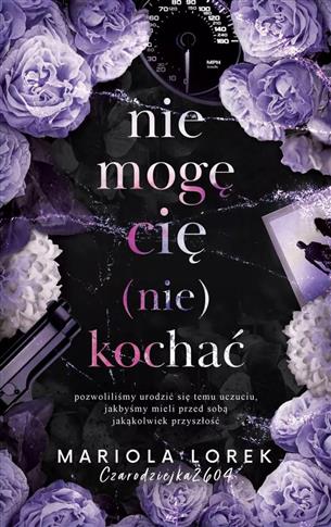 NIE MOGĘ CIĘ NIE KOCHAĆ