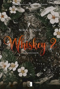 Whiskey. Seria bursztynowa. Tom 2