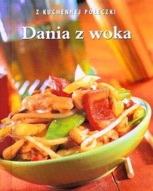 DANIA Z WOKA. Z KUCHENNEJ PÓŁECZKI
