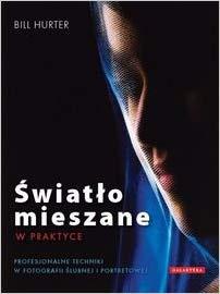 ŚWIATŁO MIESZANE W PRAKTYCE