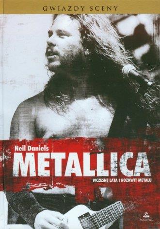 METALLICA. WCZESNE LATA I ROZKWIT METALU