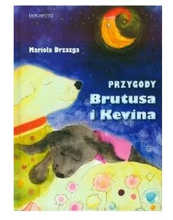 PRZYGODY BRUTUSA I KEVINA