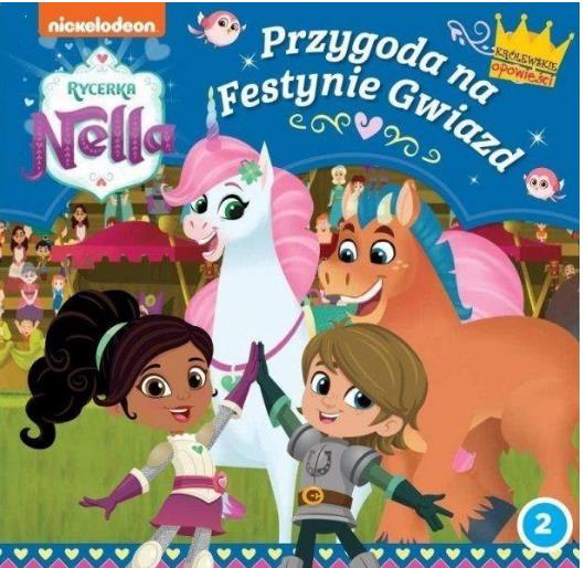 RYCERKA NELLA KSIĄŻKA STORY NR 2 PRZYGODA NA ?