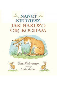 NAWET NIE WIESZ, JAK BARDZO CIĘ KOCHAM