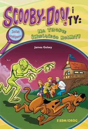 SCOOBY-DOO! I TY. NA TROPIE ŚWIECĄCEGO KOSMITY