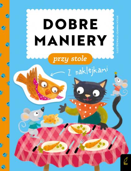 DOBRE MANIERY. DOBRE MANIERY PRZY STOLE