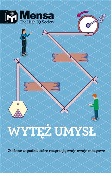MENSA THE HIGH IQ SOCIETY. WYTĘŻ UMYSŁ