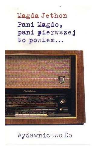 PANI MAGDO, PANI PIERWSZEJ TO POWIEM..