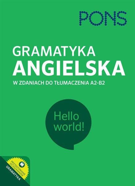 GRAMATYKA ANGIELSKA W ZDANIACH DO TŁUMACZENIA PONS