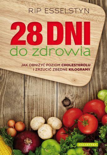 28 DNI DO ZDROWIA. JAK OBNIŻYĆ POZIOM?