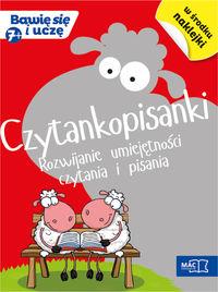 BAWIĘ SIĘ I UCZĘ. CZYTANKOPISANKI. ROZWIJANIE UMIE