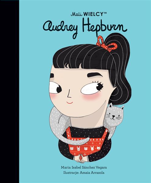 MALI WIELCY. AUDREY HEPBURN