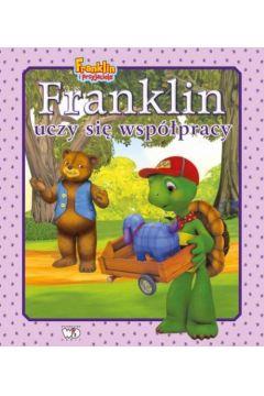 FRANKLIN UCZY SIĘ WSPÓŁPRACY. FRANKLIN I PRZYJACIE