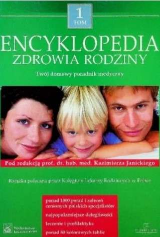 ENCYKLOPEDIA ZDROWIA RODZINY TOM 1