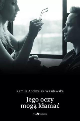 JEGO OCZY MOGĄ KŁAMAĆ. ONI. TOM 2