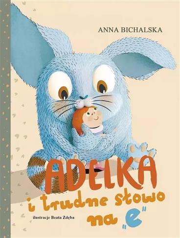 ADELKA I TRUDNE SŁOWO NA  E