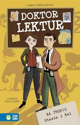 DOKTOR LEKTUR. NA TROPIE STASIA I NEL