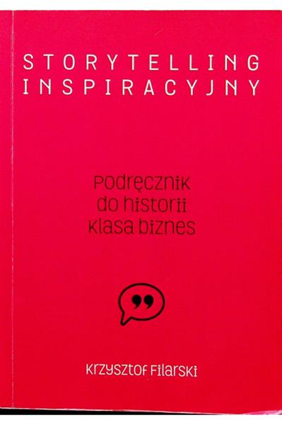 STORYTELLING INSPIRACYJNY. PODRĘCZNIK DO HISTORII.