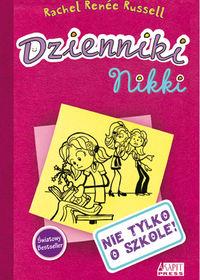 DZIENNIKI NIKKI. NIE TYLKO O SZKOLE