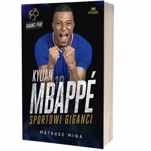 Kylian MbapPE. Sportowi giganci