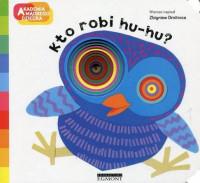 KTO ROBI HU HU AKADEMIA MĄDREGO DZIECKA