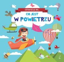 OPOWIEDZ MI...CO JEST W POWIETRZU
