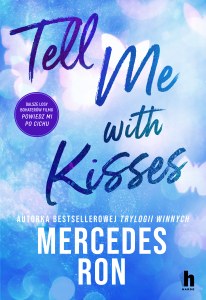 Tell me with kisses