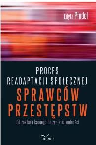Proces readaptacji społecznej sprawców przestępstw
