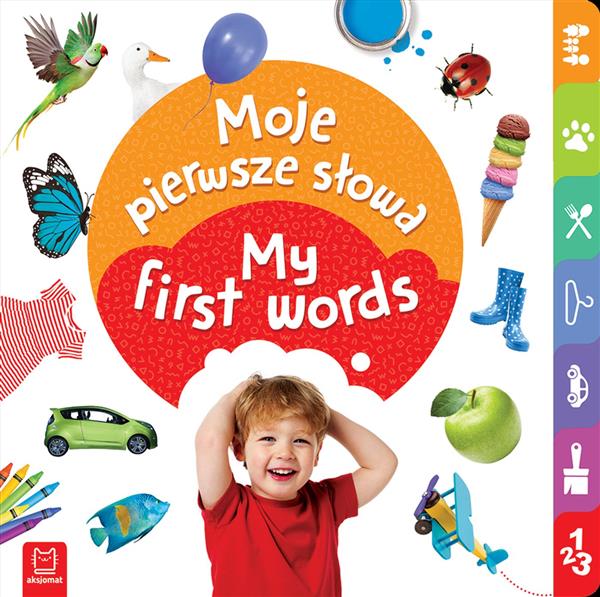 MY FIRST WORDS MOJE PIERWSZE SŁOWA