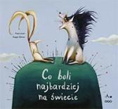 CO BOLI NAJBARDZIEJ NA ŚWIECIE