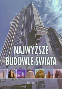 NAJWYŻSZE BUDOWLE ŚWIATA