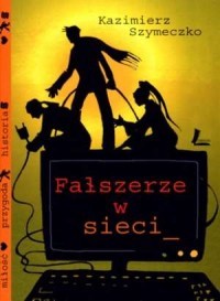 FAŁSZERZE W SIECI