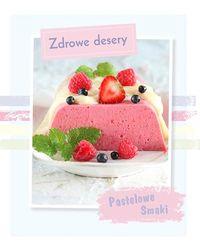 ZDROWE DESERY PASTELOWE SMAKI TW BUCHMANN