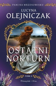 Ostatni nokturn. Pani na wrzosowisku. Tom 2