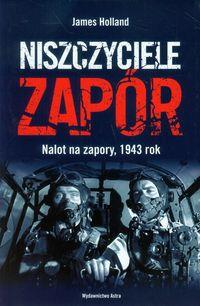 NISZCZYCIELE ZAPÓR. NALOT NA ZAPORY, 1943 ROK