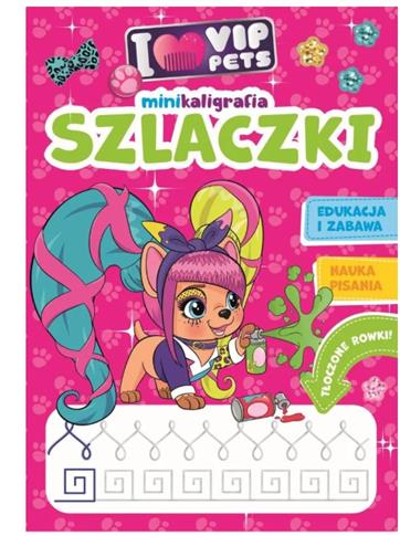 I LOVE VIP PETS. MINIKALIGRAFIA. SZLACZKI