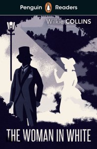 The Woman in White. Penguin Readers Level 7 wer. angielska