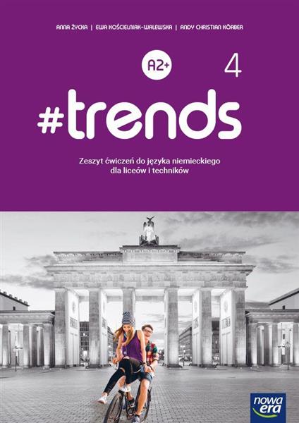 #TRENDS 4. JĘZYK NIEMIECKI. POZIOM A2+. ZESZYT ĆWI