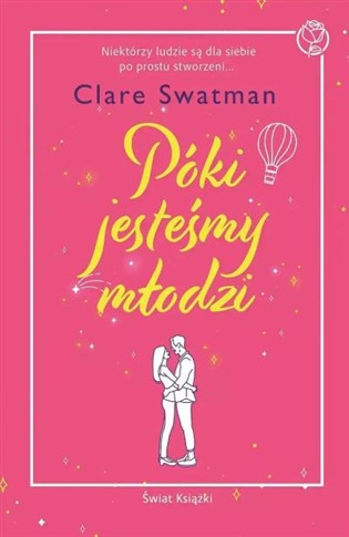 PÓKI JESTEŚMY MŁODZI