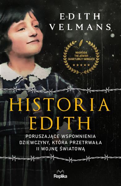 HISTORIA EDITH. PORUSZAJĄCE WSPOMNIENIA DZIEWCZYNY