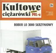 Kultowe Ciężarówki PRL 26 - ROBUR LO 3000 ( 1973 )