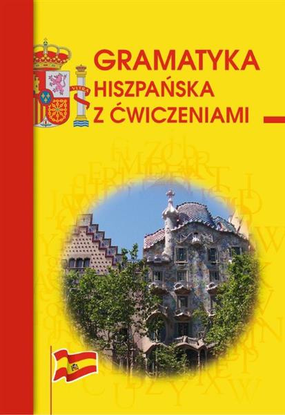 GRAMATYKA HISZPAŃSKA Z ĆWICZENIAMI