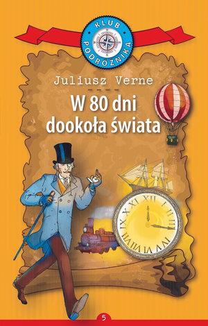 W 80 DNI DOOKOŁA ŚWIATA. KOLEKCJA: KLUB PODRÓŻNIKA