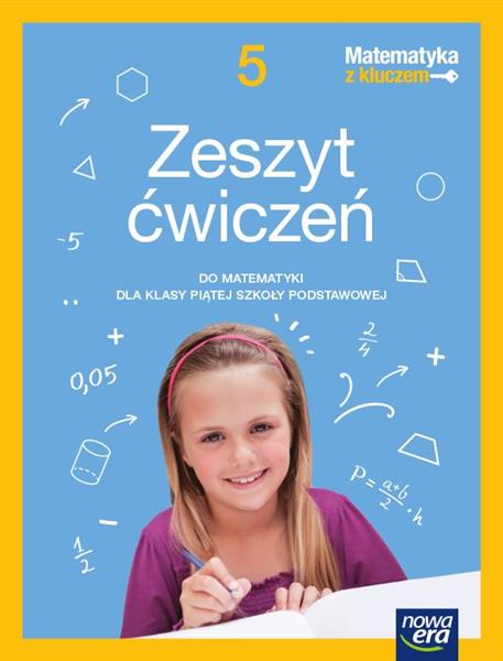 MATEMATYKA Z KLUCZEM. ZESZYT ĆWICZEŃ DLA KLASY 5 S
