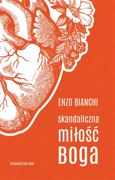 SKANDALICZNA MIŁOŚĆ BOGA