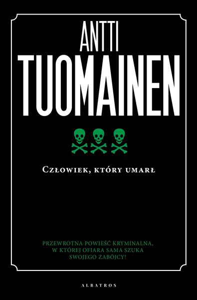 CZŁOWIEK, KTÓRY UMARŁ