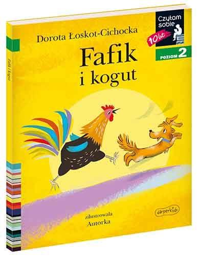 CZYTAM SOBIE. POZIOM 2. FAFIK I KOGUT