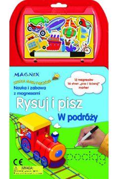 Rysuj i pisz. W podróży. MAGNIX Szkoła Małej Pszcz