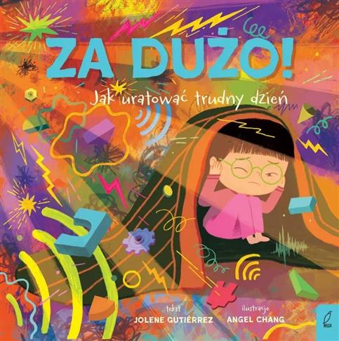ZA DUŻO! JAK URATOWAĆ TRUDNY DZIEŃ